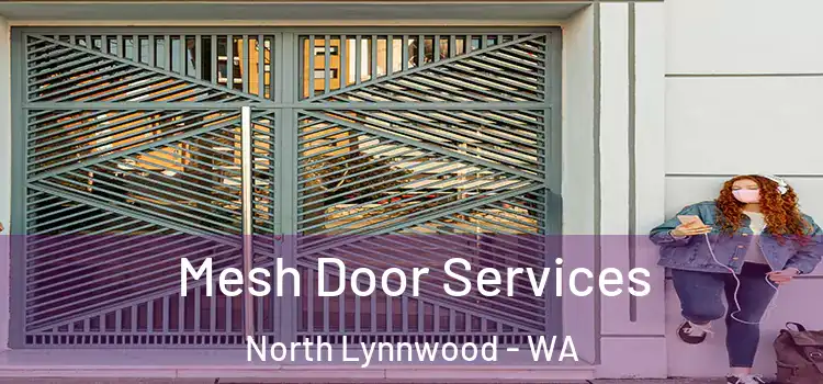 Mesh Door Services North Lynnwood - WA